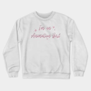 I'm an Animation Girl Pink Crewneck Sweatshirt